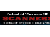 Estrenos Semana Septiembre 2012 Podcast Scanners