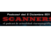 Estrenos Semana Diciembre 2011 Podcast Scanners...
